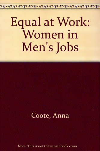 Equal at Work? Women in Men's Jobs  1979 9780004347028 Front Cover