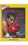 Kid with the Left Hook  N/A 9780130246028 Front Cover