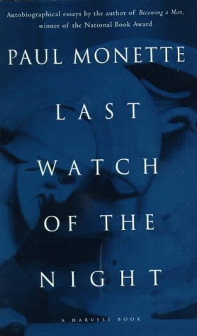 Last Watch of the Night Essays Too Personal and Otherwise  1994 9780156002028 Front Cover