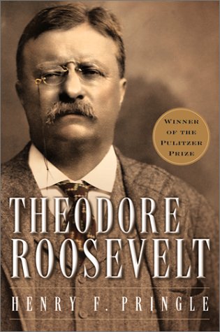 Theodore Roosevelt A Biography: a Pulitzer Prize Winner  1984 9780156028028 Front Cover