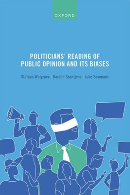 Politicians' Reading of Public Opinion and Its Biases  N/A 9780192866028 Front Cover