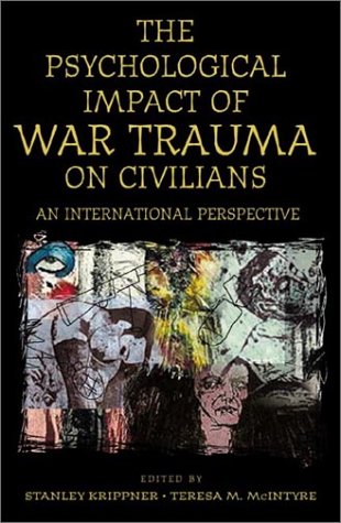 Psychological Impact of War Trauma on Civilians An International Perspective  2002 9780275972028 Front Cover