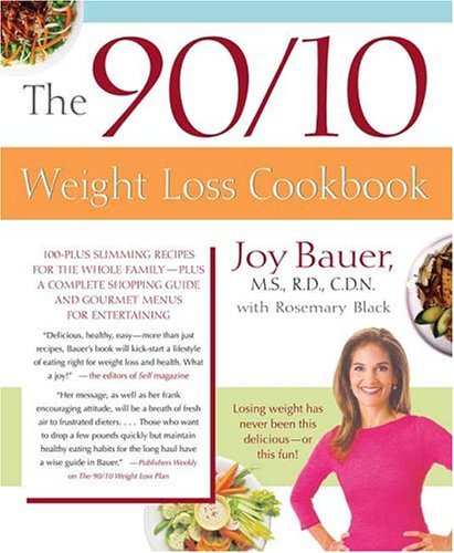 90/10 Weight Loss Cookbook 100-Plus Slimming Recipes for the Whole Family - Plus a Complete Shopping Guide and Gourmet Menus for Entertaining  2004 9780312336028 Front Cover
