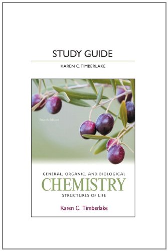 Study Guide for General, Organic, and Biological Chemistry Structures of Life 4th 2013 (Revised) 9780321767028 Front Cover