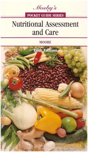 Pocket Guide to Nutritional Assessment and Care  5th 2005 (Revised) 9780323028028 Front Cover