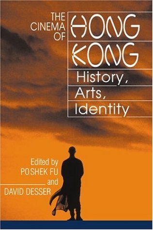 Cinema of Hong Kong History, Arts, Identity  2002 9780521776028 Front Cover