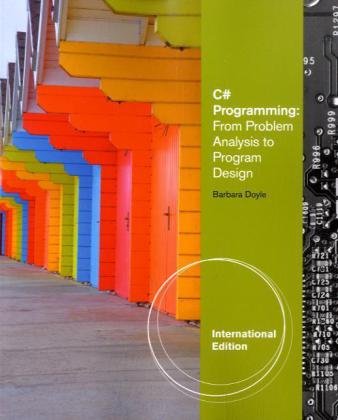 C# Programming From Problem Analysis to Program Design 3rd 2011 9780538453028 Front Cover