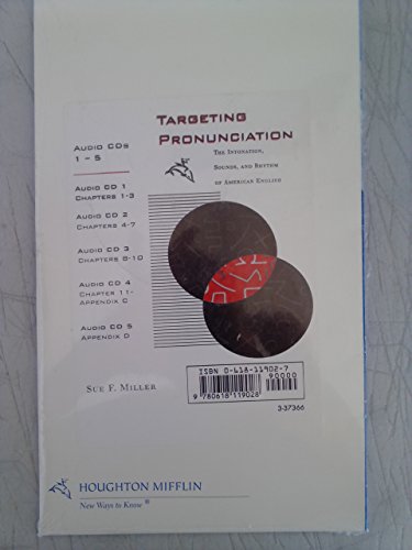 Targeting Pronunciation Audio CD-ROM : Used with ... Miller-Targeting Pronunciation: the Intonation, Sounds, and Rhythm of American English  2000 9780618119028 Front Cover