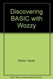Discovering BASIC with Wozzy : For the Apple II Plus, IIe, and IIc N/A 9780810463028 Front Cover