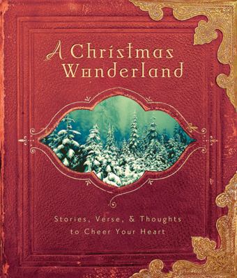 Christmas Wonderland Stories, Verse and Thoughts to Cheer Your Heart N/A 9780830742028 Front Cover