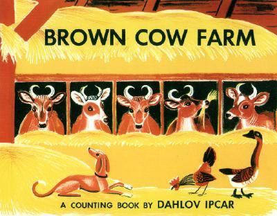 Brown Cow Farm A Counting Book  2003 9780892726028 Front Cover