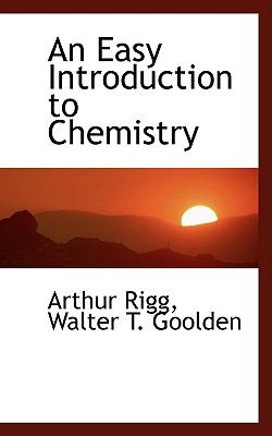 An Easy Introduction to Chemistry:   2009 9781103601028 Front Cover