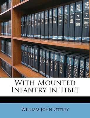 With Mounted Infantry in Tibet  N/A 9781146929028 Front Cover