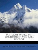 Sï¿½mtliche Werke Mit Einleitungen Von Karl Goedeke  N/A 9781176984028 Front Cover