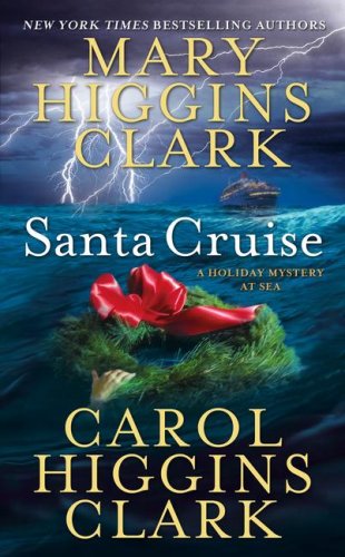 Santa Cruise A Holiday Mystery at Sea  2007 9781416538028 Front Cover