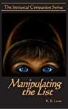 Manipulating the List  N/A 9781478190028 Front Cover