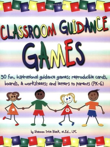 Classroom Guidance Games N/A 9781598500028 Front Cover