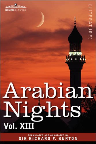 Arabian Nights, In Vol. XIII  2008 9781605206028 Front Cover