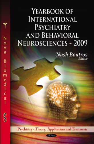 Yearbook of International Psychiatry and Behavioral Neurosciences: 2009  2010 9781617610028 Front Cover