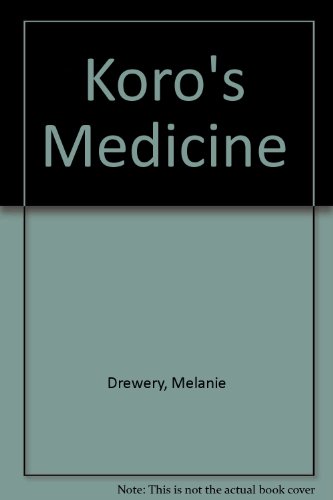 Koro's Medicine  2006 9781869691028 Front Cover