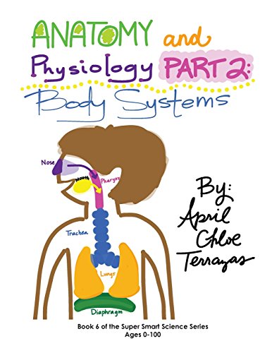 Anatomy & Physiology: Body Systems  2014 9781941775028 Front Cover