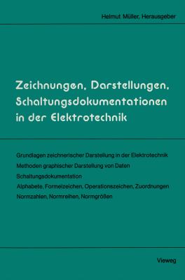 Zeichnungen, Darstellungen, Schaltungsdokumentationen in Der Elektrotechnik:   1983 9783528042028 Front Cover