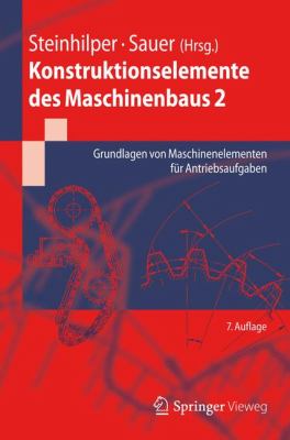 Konstruktionselemente Des Maschinenbaus 2: Grundlagen Von Maschinenelementen Fur Antriebsaufgaben  2012 9783642243028 Front Cover