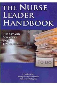 Nurse Leader Handbook: The Art and Science of Nurse Leadership  2009 9780000517029 Front Cover