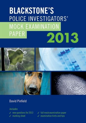 Blackstone's Police Investigators' Mock Examination Paper 2013  8th 2012 9780199662029 Front Cover