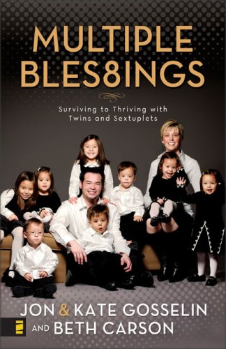 Multiple Blessings Surviving to Thriving with Twins and Sextuplets  2008 9780310289029 Front Cover