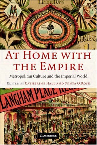 At Home with the Empire Metropolitan Culture and the Imperial World  2006 9780521670029 Front Cover