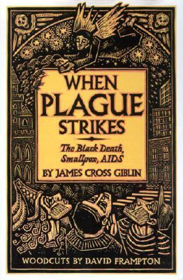 When Plague Strikes The Black Death, Smallpox, AIDS PrintBraille  9780613021029 Front Cover