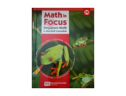 Math in Focus: Singapore Math Student Edition, Book B Grade 2 2009  1977 9780669011029 Front Cover