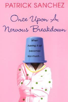 Once upon a Nervous Breakdown  N/A 9780758210029 Front Cover