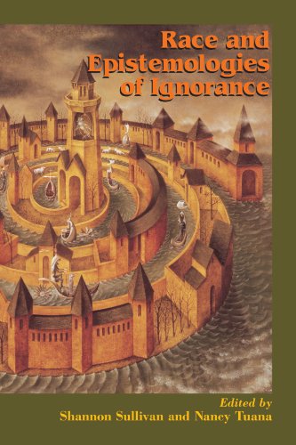 Race and Epistemologies of Ignorance   2007 9780791471029 Front Cover