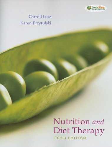Nutrition and Diet Therapy  5th 2010 (Revised) 9780803622029 Front Cover
