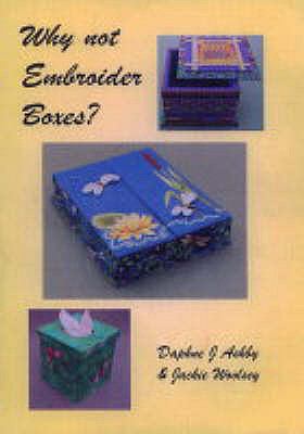 Why Not Embroider Boxes? N/A 9780954003029 Front Cover