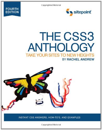 CSS3 Anthology Take Your Sites to New Heights 4th 2012 9780987153029 Front Cover