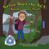 Nettie Does the NCT North Country Trail  2009 9781441533029 Front Cover