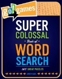 Go!Games Super Colossal Book of Word Search 365 Great Puzzles N/A 9781623540029 Front Cover