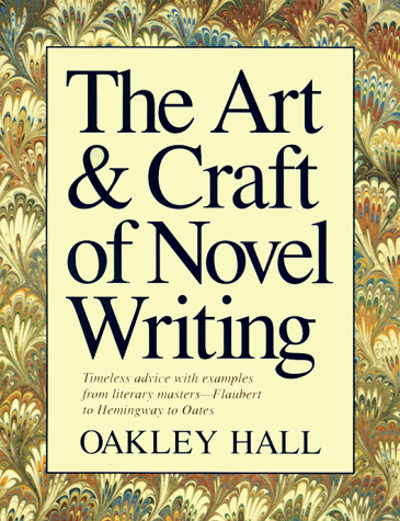 Art and Craft of Novel Writing  N/A 9781884910029 Front Cover