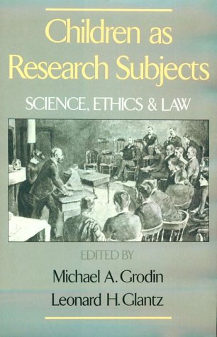 Children As Research Subjects Science, Ethics, and Law  1994 9780195071030 Front Cover