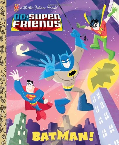 Batman! (DC Super Friends)   2012 9780307931030 Front Cover