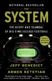 System The Glory and Scandal of Big-Time College Football  2014 9780345803030 Front Cover