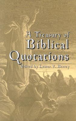 Treasury of Biblical Quotations   2002 (Unabridged) 9780486425030 Front Cover