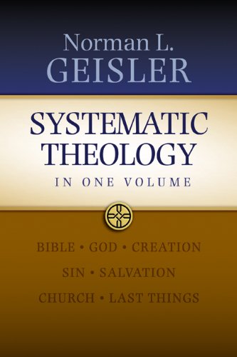 Systematic Theology In One Volume  2011 9780764206030 Front Cover