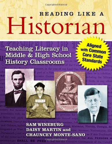 Reading Like a Historian Teaching Literacy in Middle and High School History Classrooms  2013 9780807754030 Front Cover