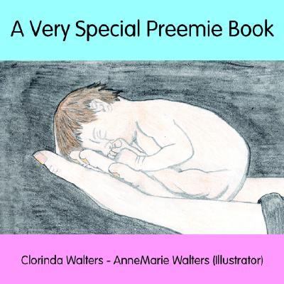 Very Special Preemie Book  N/A 9781420857030 Front Cover