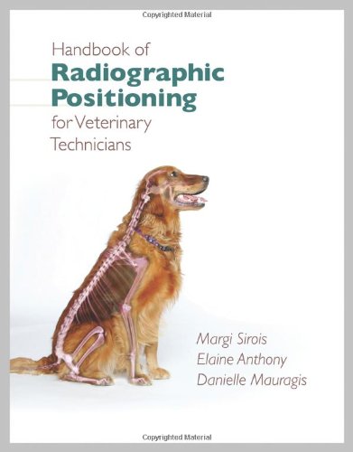 Handbook of Radiographic Positioning for Veterinary Technicians   2010 (Handbook (Instructor's)) 9781435426030 Front Cover