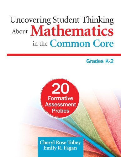 Uncovering Student Thinking about Mathematics in the Common Core, Grades K-2 20 Formative Assessment Probes  2013 9781452230030 Front Cover